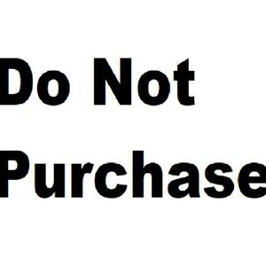 Do Not Purchase